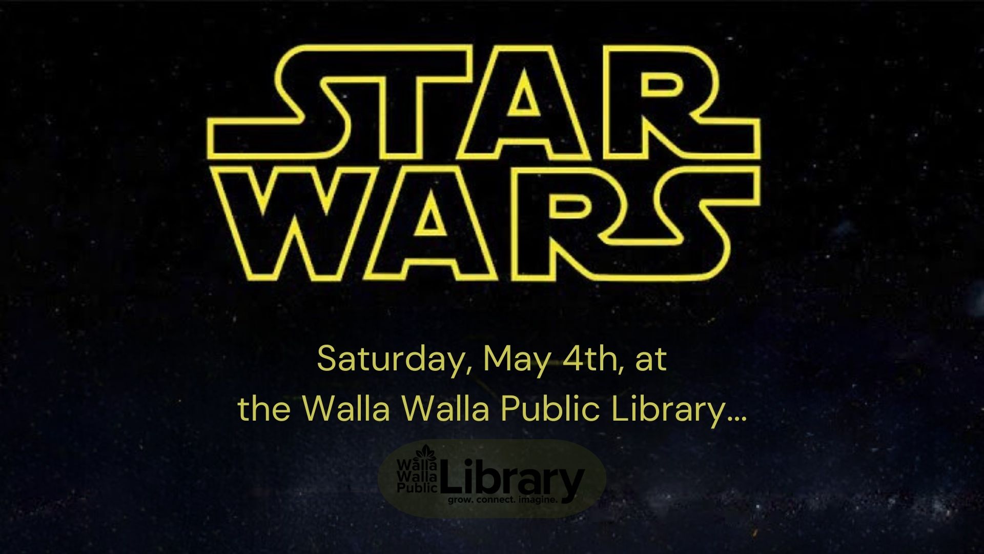 Star wars day May 4 10-2pm